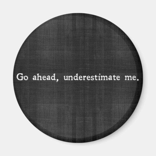 [RE]フレームから：先に進み、私を過小評価。 マグネット (正面)