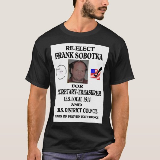 RE-ELECT FRANK SOBOTKA Classic T-Shirt Tシャツ (正面)