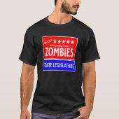 Re Elect Mindless Zombies To State Legislature Us  Tシャツ (正面)