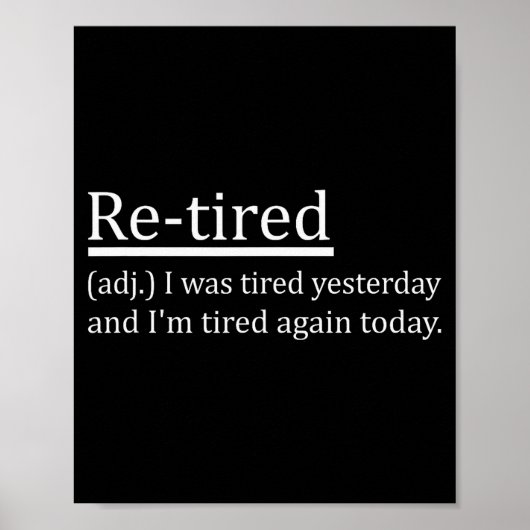 Re-tired Definition Funny Retirement Sleepy Men Wo ポスター (正面)