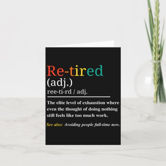 Re Tired Definition Retro Exhausted Retirement Hum カード (正面)