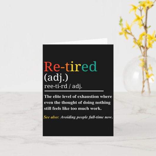 Re Tired Definition Retro Exhausted Retirement Hum カード (黄色い花)