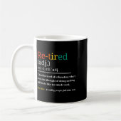 Re Tired Definition Retro Exhausted Retirement Hum コーヒーマグカップ (左)