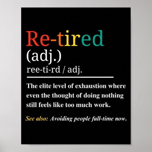 Re Tired Definition Retro Exhausted Retirement Hum ポスター (正面)