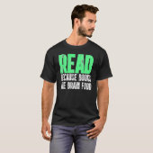 Read Because Books Are Brain Food Cool Reading Tシャツ (正面フル)