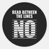 Read Between The Lines - No _ Funny Dark Sarcastic ラウンドシール (正面)