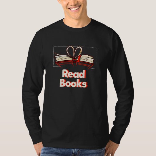 Read Books Reading Bookworm Literature Book Librar Tシャツ (正面)