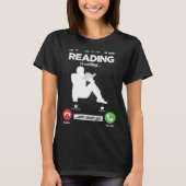 Read Is Calling I Must Go Library Books Hobby Read Tシャツ (正面)