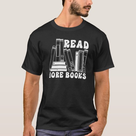 Read More Books  Bookworm Librarian Book  Bookish Tシャツ (正面)