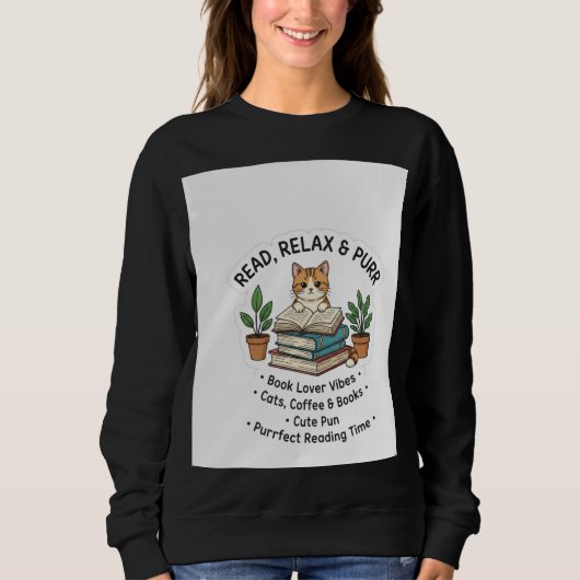 Read, Relax & Purr – Cute Cat Reading Books Sticke スウェットシャツ (正面)