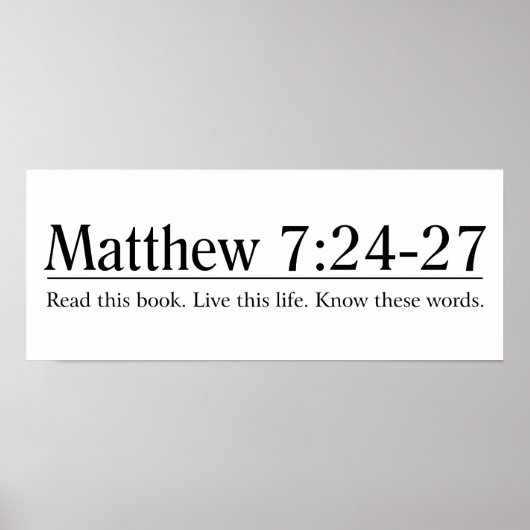 Read the Bible Matthew 7:24-27 ポスター (正面)