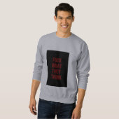 Read the Hoodie, Not My Mind スウェットシャツ (正面フル)