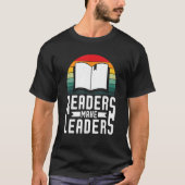 Readers Make Leaders Book Nerds Bookaholic Bookwor Tシャツ (正面)