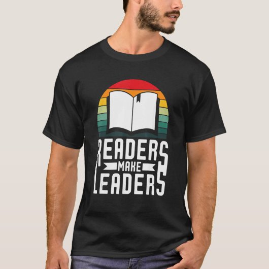 Readers Make Leaders Book Nerds Bookaholic Bookwor Tシャツ (正面)
