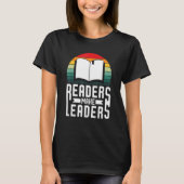 Readers Make Leaders Book Nerds Bookaholic Bookwor Tシャツ (正面)