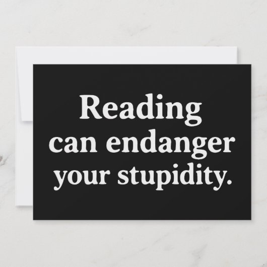 Reading can endanger your stupidity 招待状 (正面)