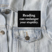 Reading can endanger your stupidity 缶バッジ (インサイチュ)