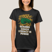 Reading Coach Literacy Is Power Book Reader Saying Tシャツ (正面)