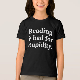 Reading is bad for stupidity トライブレンドＴシャツ