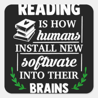 Reading is how humans install new software Brains スクエアシール