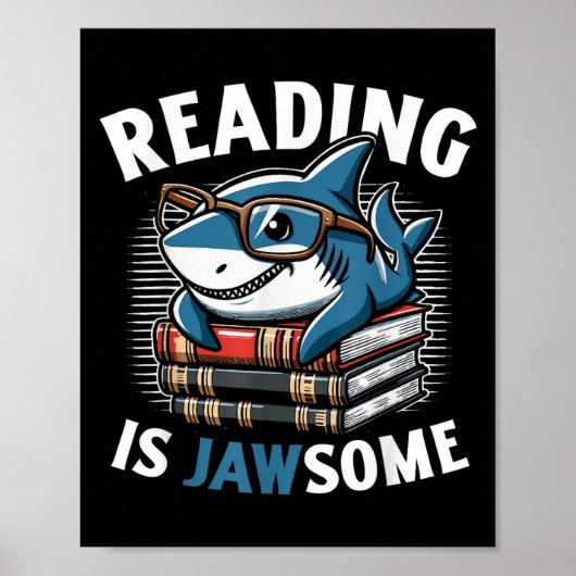 Reading Is Jawsome Shark Books Bookworm Reader  ポスター (正面)