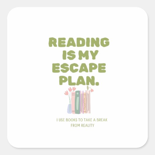 Reading is My Escape Plan - 読書好きのためのデザイン スクエアシール (正面)