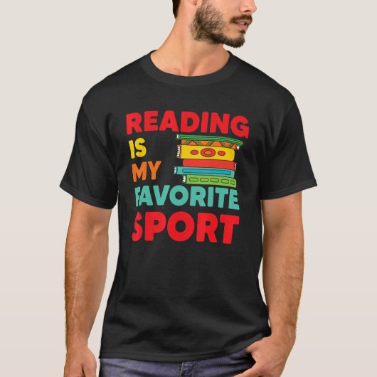 Reading Is My Favorite Sport Students Book Readers Tシャツ (正面)