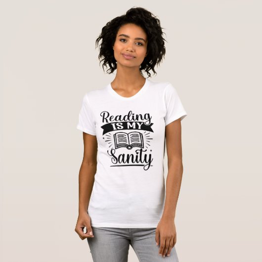 Reading Is My Sanity Book Lover Quote Typography Tシャツ (正面フル)