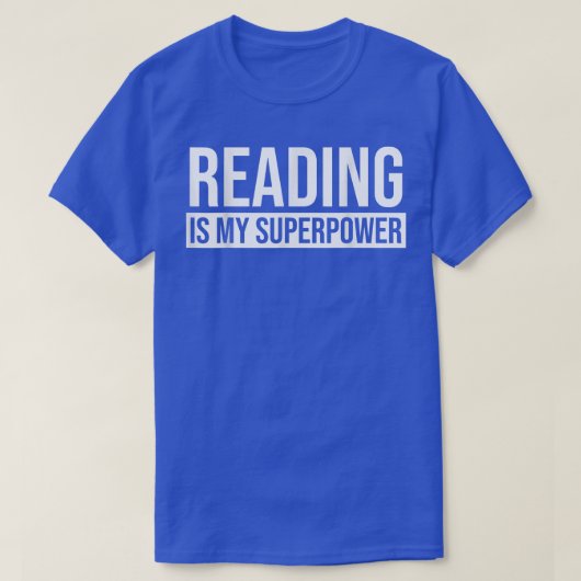 Reading is My Superpower Reading Book Tシャツ (デザイン正面)