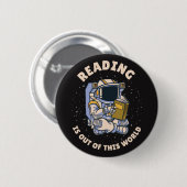 Reading Is Out Of This World 缶バッジ (正面&裏面)