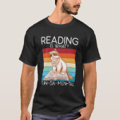Reading Is What FUNDAMENTAL Book Lover Tシャツ (正面)