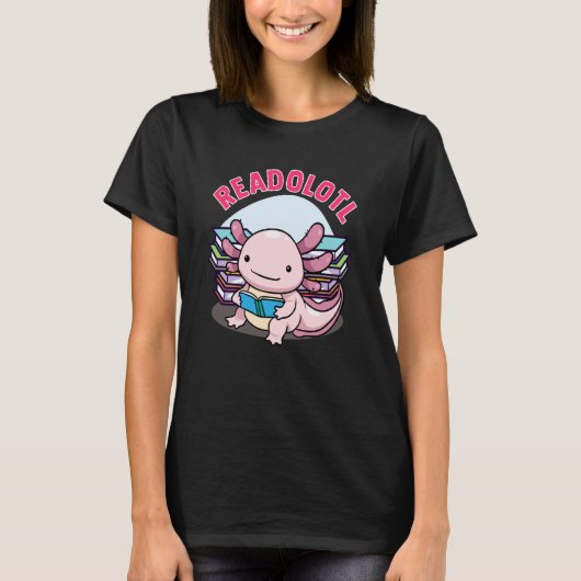 Readolotl Axolotl Reading Books Readers Bookworm B Tシャツ (正面)
