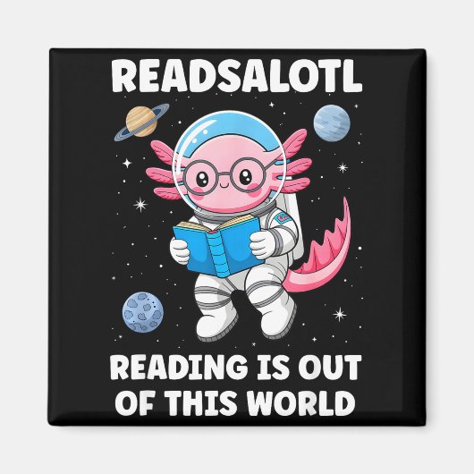 Readsalotl reading is out of this world マグネット (正面)