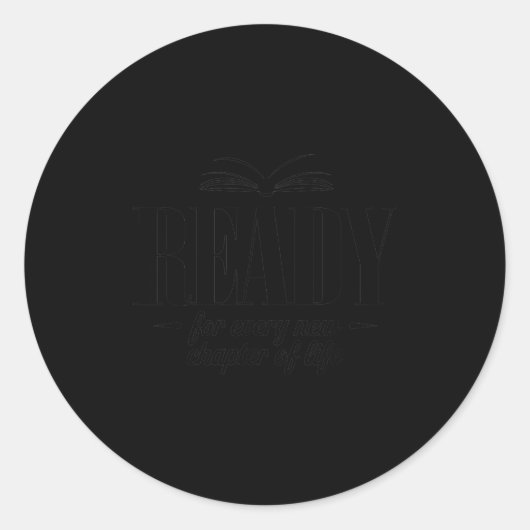 Ready For Every New Chapter In Life  ラウンドシール (正面)