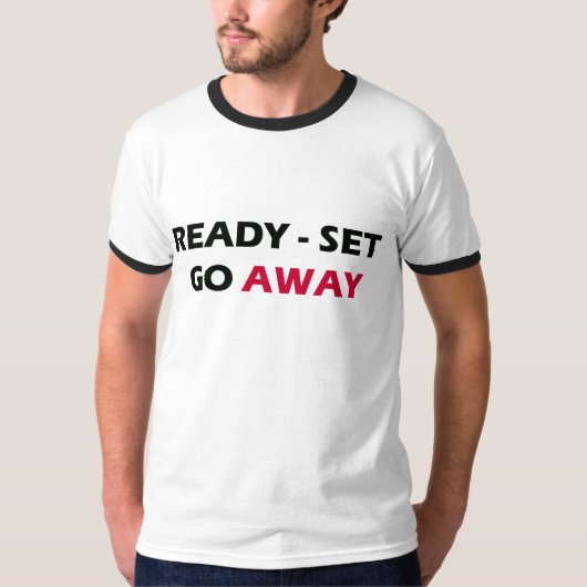 READY-SETは遠くにに行きます Tシャツ (正面)
