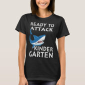 Ready To Attack Kindergarten Kindergarten Shark Tシャツ (正面)