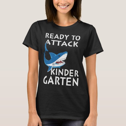 Ready To Attack Kindergarten  Kindergarten Shark Tシャツ (正面)