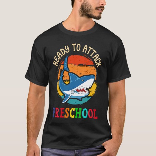 Ready to Attack Preschool  Shark First Back to Sch Tシャツ (正面)