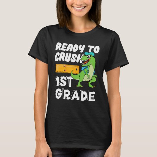 Ready To Crush 1st Grade  Dinosaur Back To School  Tシャツ (正面)