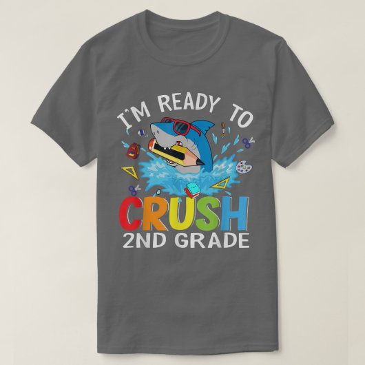 Ready to Crush 2nd Grade Back To School Shark Stud Tシャツ (デザイン正面)