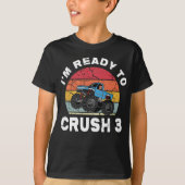 Ready to Crush 3 Monster Truck Birthday Tee Tシャツ (正面)