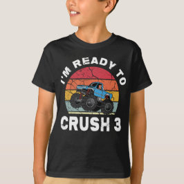 Ready to Crush 3 Monster Truck Birthday Tee Tシャツ