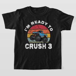 Ready to Crush 3 Monster Truck Birthday Tee Tシャツ