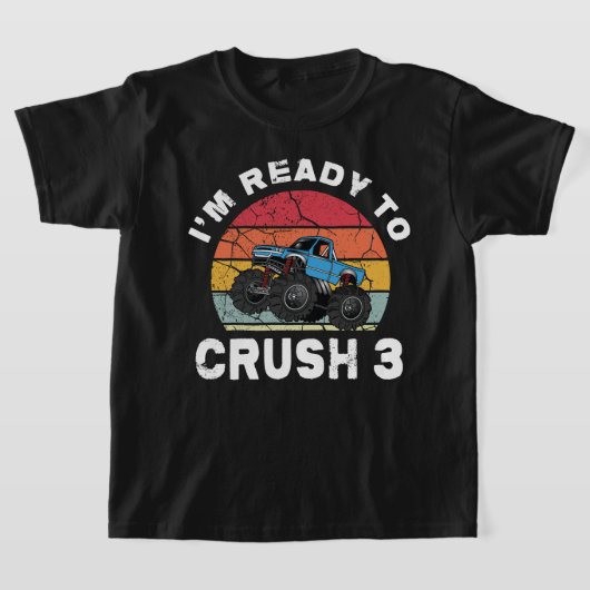 Ready to Crush 3 Monster Truck Birthday Tee Tシャツ (レイダウン)