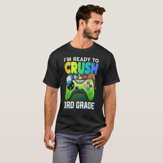 Ready to crush 3rd grade third video gamer first d tシャツ (正面フル)