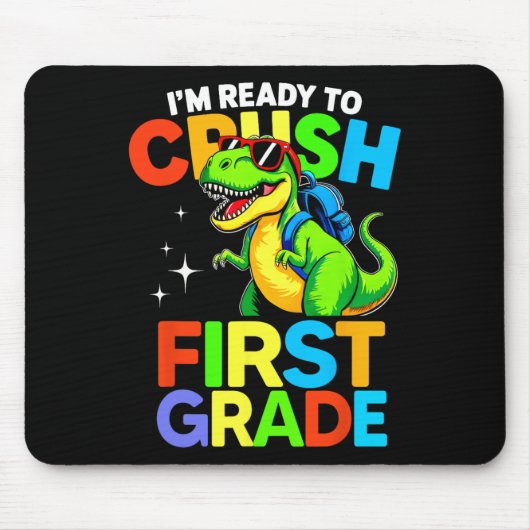 Ready To Crush First Grade 1st Day Of School Dinos マウスパッド (正面)