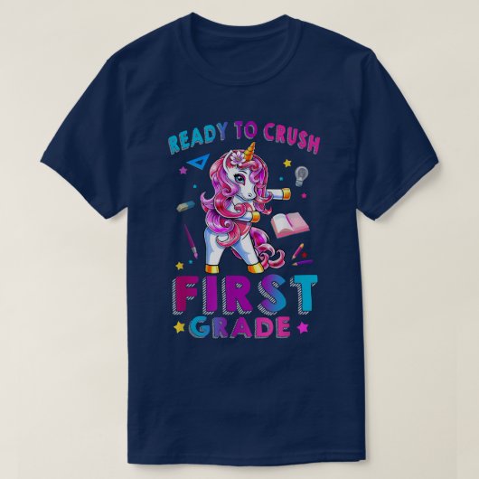 Ready to Crush First Grade Back To School Unicorn  Tシャツ (デザイン正面)