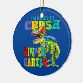 Ready To Crush Kindergarten Dinosaur Back To セラミックオーナメント (左)
