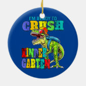 Ready To Crush Kindergarten Dinosaur Back To セラミックオーナメント (裏面)