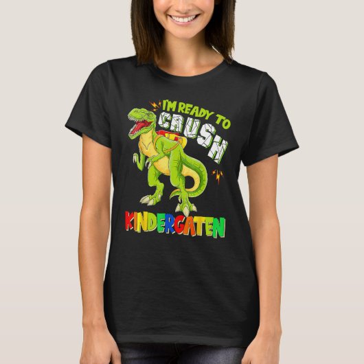 Ready To Crush Kindergarten Dinosaur Back To Schoo Tシャツ (正面)